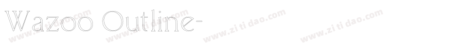 Wazoo Outline字体转换